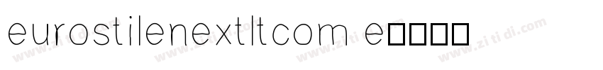 eurostilenextltcom e字体转换